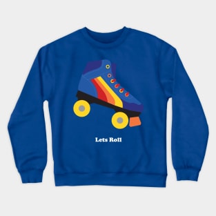 Rollerskate with text Crewneck Sweatshirt